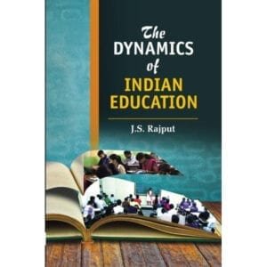 YASH PUBLICATION-THE DYNAMICS OF INDIAN EDUCATION-BY J S RAJPUT
