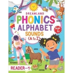 DREAMLAND-KIDS PHONICS READER (ALPHABET SOUNDS,A TO Z) BOOK