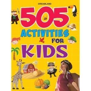 DREAMLAND-KIDS 505 ACTIVITIES BOOK