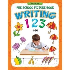 DREAMLAND-KIDS WRITING 123 (1-20) PRE-SCHOOL PICTURE BOOKS